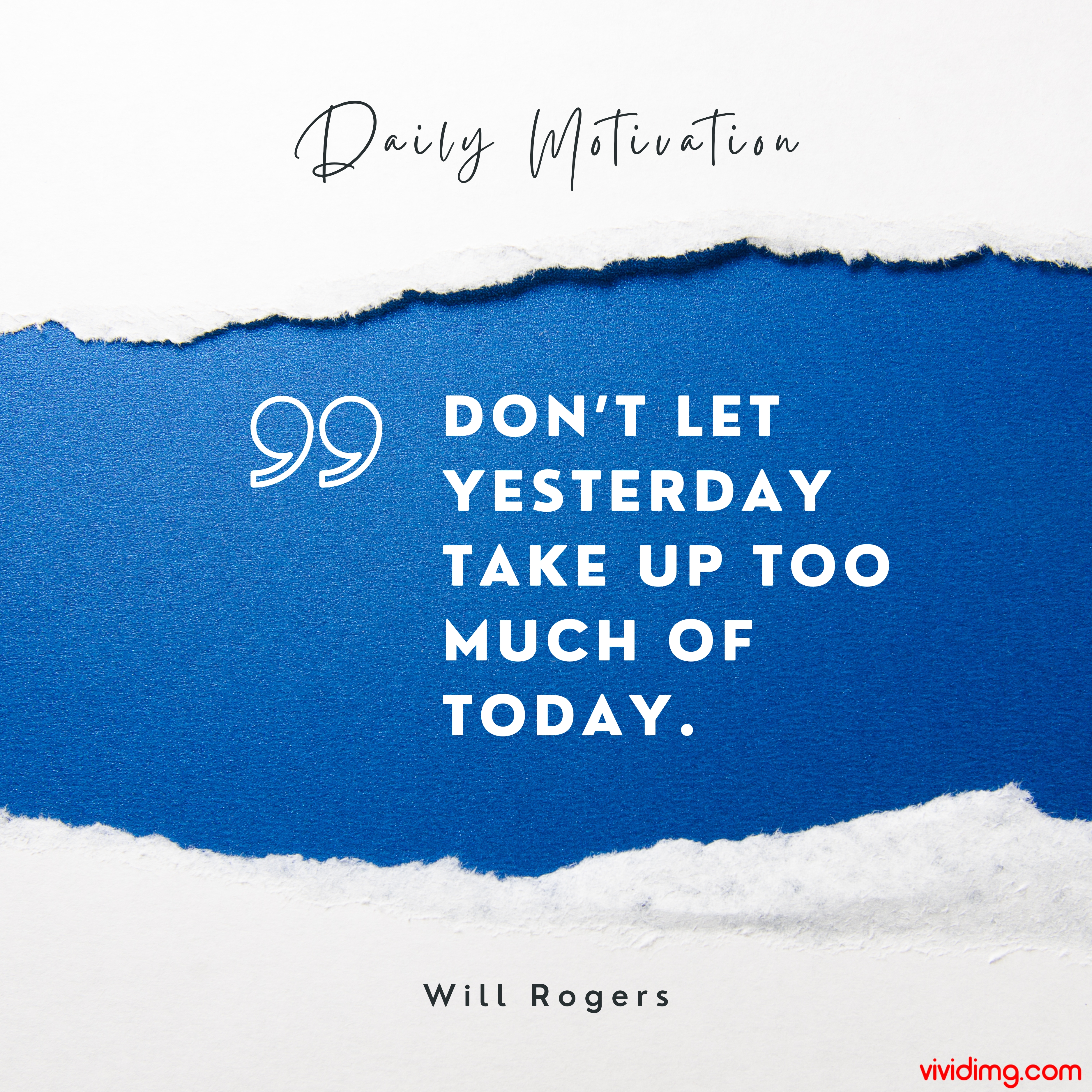 Don’t let yesterday take up too much of today