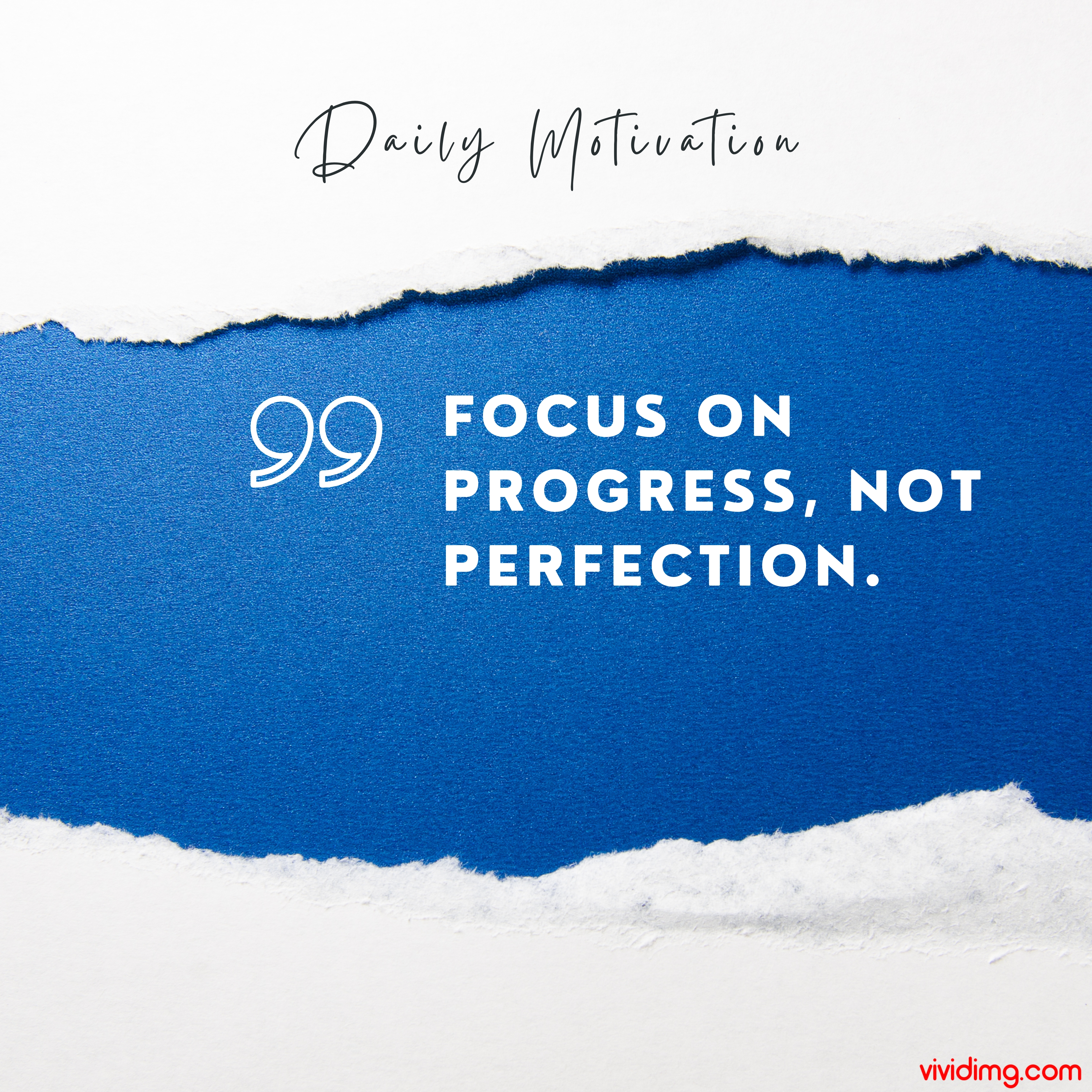 Focus on progress, not perfection