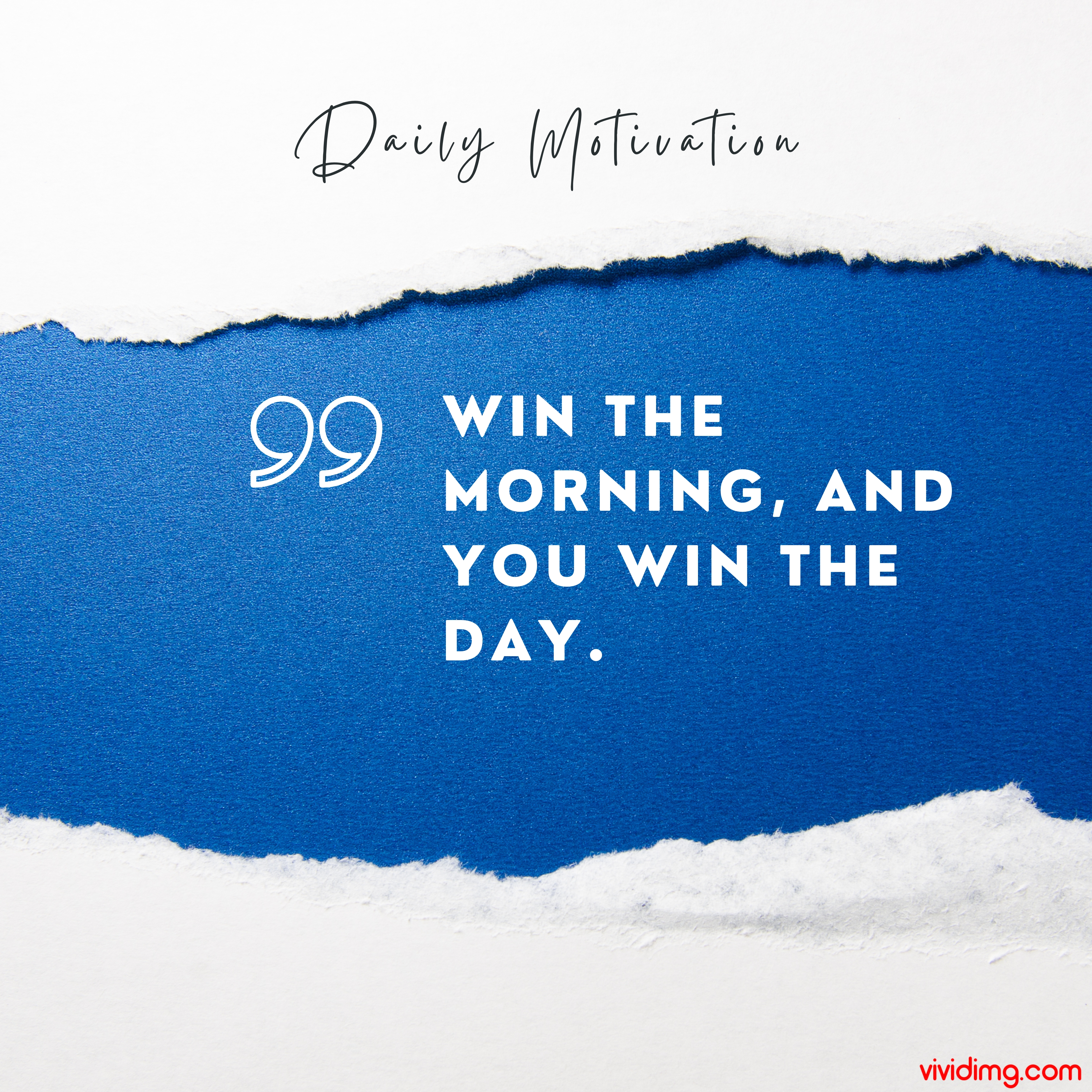 Win the morning, and you win the day