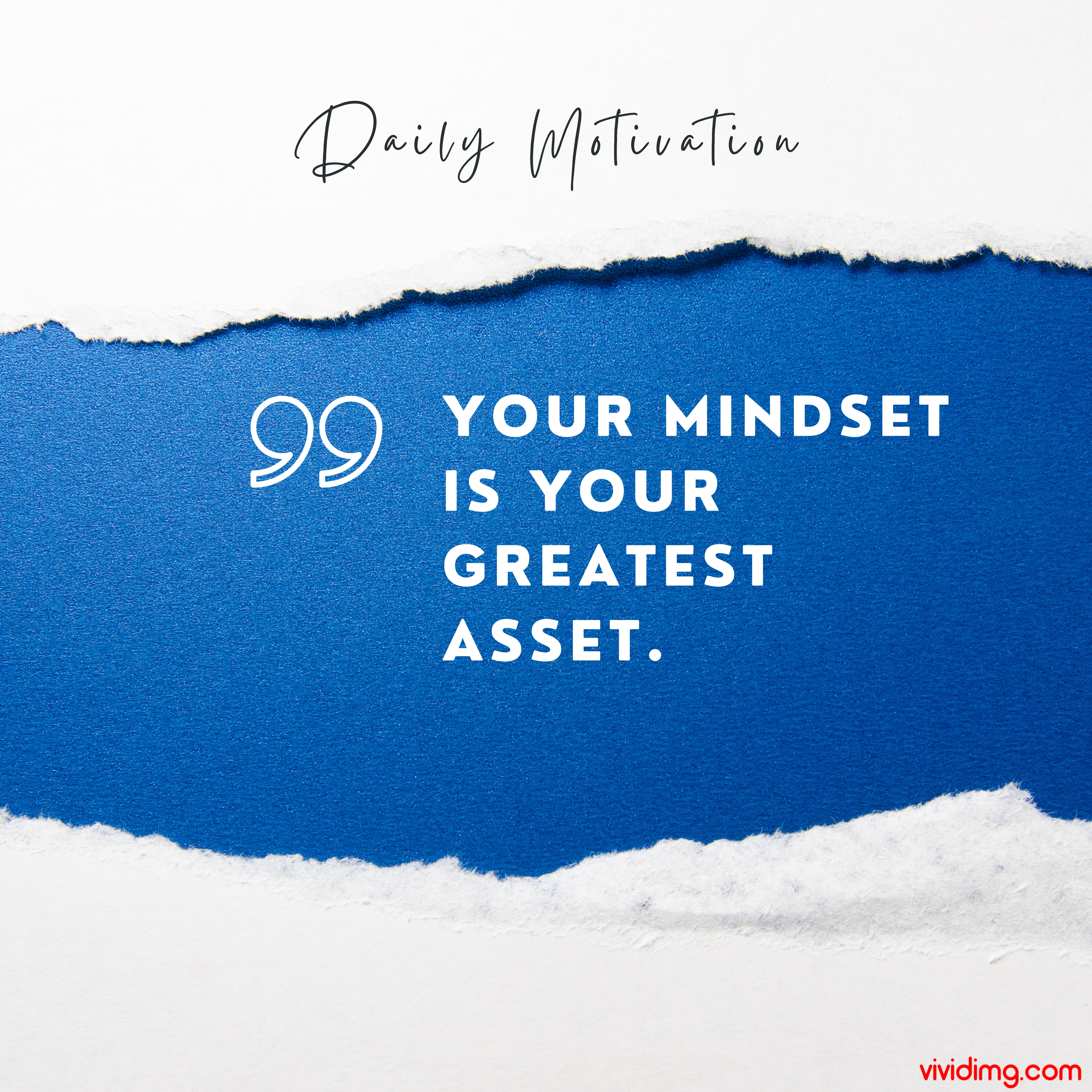 Your mindset is your greatest asset